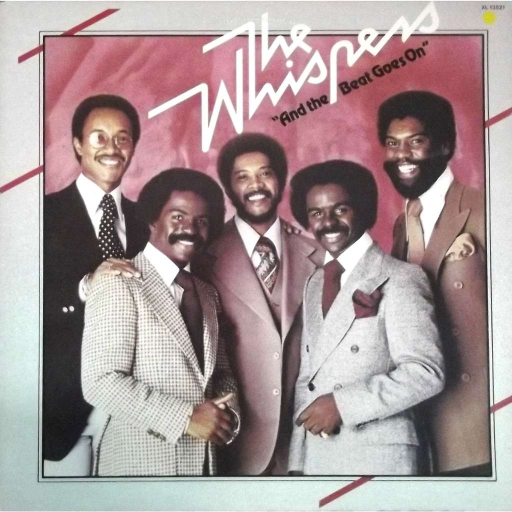 THE WHISPERS - And the Beat Goes On